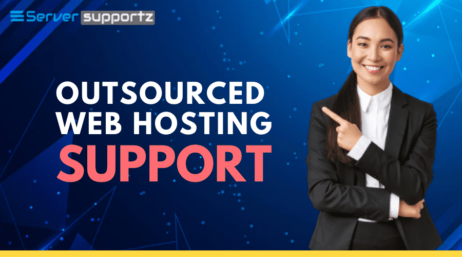 Outsourced Web Hosting Support Services For Small Businesses